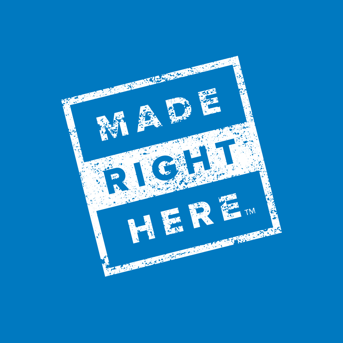 Made Right Here